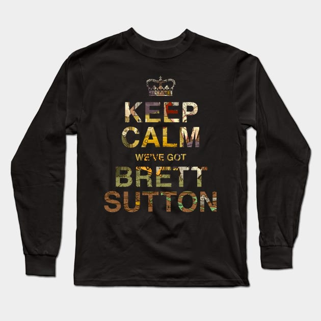 Keep Calm we've got Brett Sutton Collage Long Sleeve T-Shirt by Bubsart78